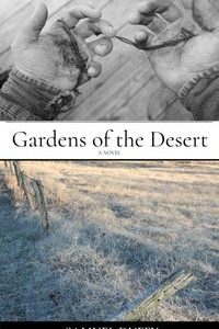 Gardens of the Desert【電子書籍】[ Samuel Duffy ]