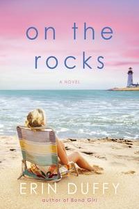 On the Rocks A Novel【電子書籍】[ Erin Duffy ]