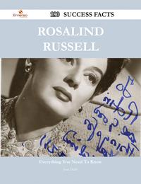 Rosalind Russell 180 Success Facts - Everything you need to know about Rosalind Russell【電子書籍】[ Joan Duffy ]