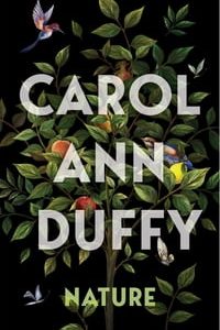 Nature【電子書籍】[ Professor Carol Ann Duffy DBE ]