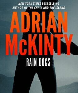 Rain Dogs: A Detective Sean Duffy Novel RAIN DOGS （Sean Duffy） [ Adrian McKinty ]