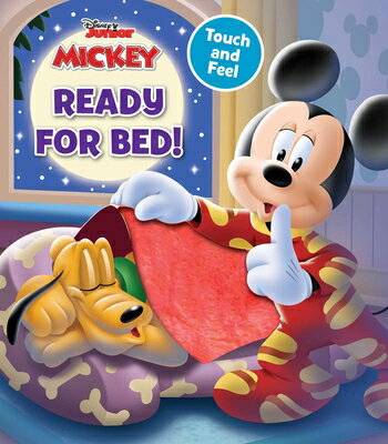 Disney Mickey Mouse Funhouse: Ready for Bed! DISNEY MICKEY MOUSE FUNHOUSE R （Touch and Feel） [ Grace Baranowski ]