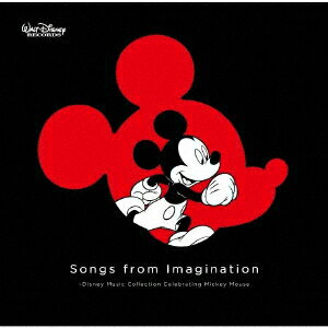 Songs from Imagination ～Disney Music Collection Celebrating Mickey Mouse [ (ディズニー) ]