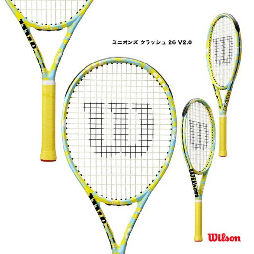 ウイルソン Wilson テニスラケット ミニオンズ クラッシュ 26 V2.0 MINIONS CLASH 26 V2.0 WR098710