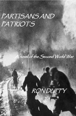 Partisans and Patriots【電子書籍】[ Ron Duffy ]