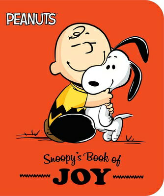 Snoopy's Book of Joy SNOOPYS BK OF JOY-BOARD （Peanuts） [ Charles M. Schulz ]