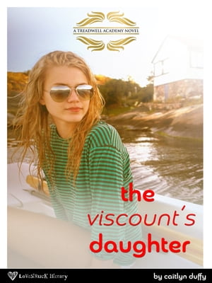 The Viscount's Daughter【電子書籍】[ Caitlyn Duffy ]