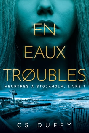 En eaux tr?ubles【電子書籍】[ CS Duffy ]