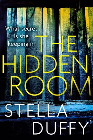 The Hidden Room【電子書籍】[ Stella Duffy ]