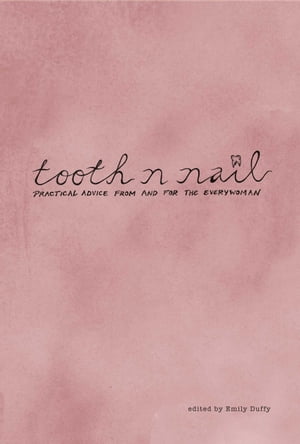 Tooth n Nail【電子書籍】[ Emily Duffy ]