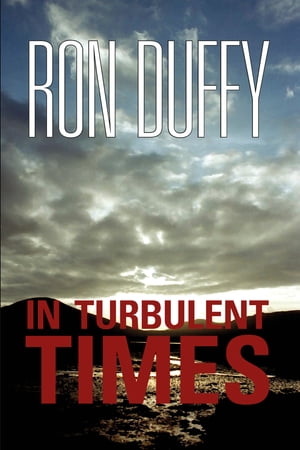 In Turbulent Times【電子書籍】[ Ron Duffy ]