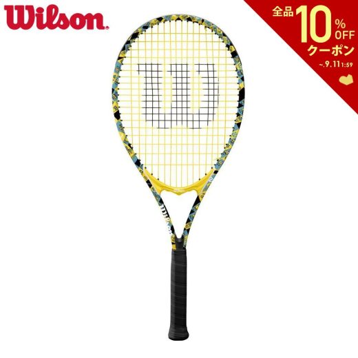 【全品10％OFFクーポン】「ガット張り上げ済み」ウイルソン Wilson 硬式テニスラケット MINIONS 3.0 XL ミニオンズ 2023 WR124510U