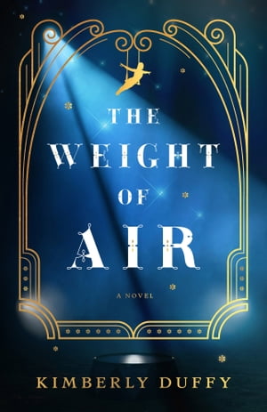 The Weight of Air【電子書籍】[ Kimberly Duffy ]