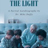 Grandpa Saw the Light A Partial Autobiography by【電子書籍】[ Dr. Mike Duffy ]