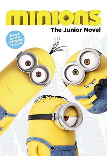 Minions: The Junior Novel [ペーパーバック] Chesterfield，Sadie